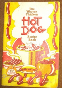 The Weaver Chicken Hot Dog Recipe Book